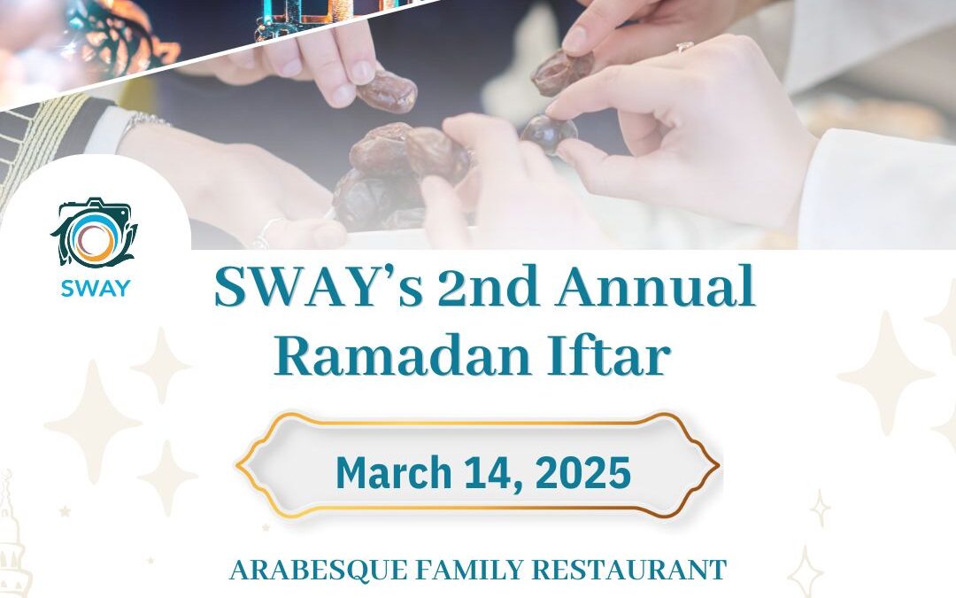 SWAY’s 2nd Annual Ramadan Iftar